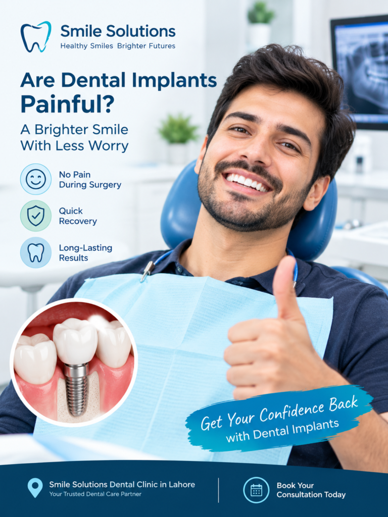 Are dental implants painful? Patient discussing dental implant treatment in Lahore